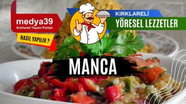 Kırklareli Yöresel Lezzetler | Manca Nasıl Yapılır ?