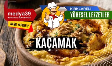 Kırklareli Yöresel Lezzetleri | Kaçamak | Tarifi