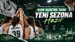 Kırklareli Belediyesi Kadın Basketbol Takımı Yeni Sezona Hazır