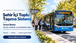 Lüleburgaz Belediyesi’nden Toplu Taşımada 7 Temel İlke ve Yeni Dönem