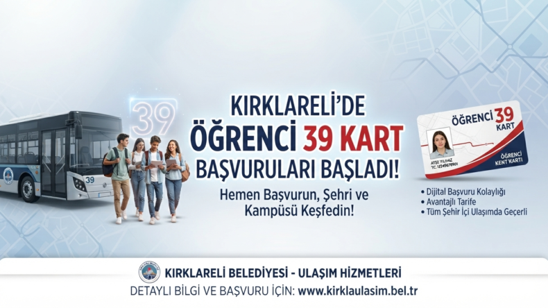 Kırklareli’de Öğrenci 39 Kart Başvuruları Başladı